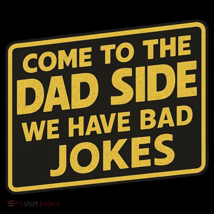 Come To The Dad Side We Have Bad Jokes Funny Parody Meme Womens T-Shirt