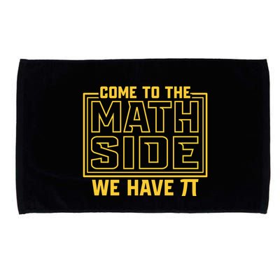 Come To The Math Side We Have Pi Microfiber Hand Towel
