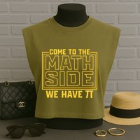 Come To The Math Side We Have Pi Garment-Dyed Women's Muscle Tee
