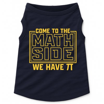 Come To The Math Side We Have Pi Doggie Tank