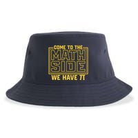 Come To The Math Side We Have Pi Sustainable Bucket Hat