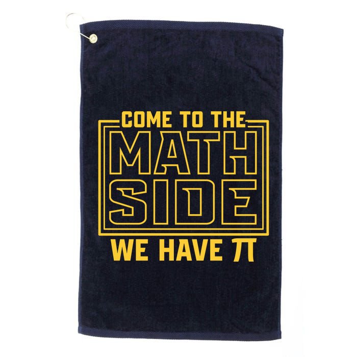 Come To The Math Side We Have Pi Golf Towel