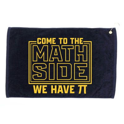 Come To The Math Side We Have Pi Grommeted Golf Towel