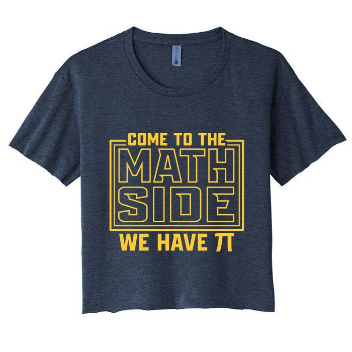 Come To The Math Side We Have Pi Crop Top
