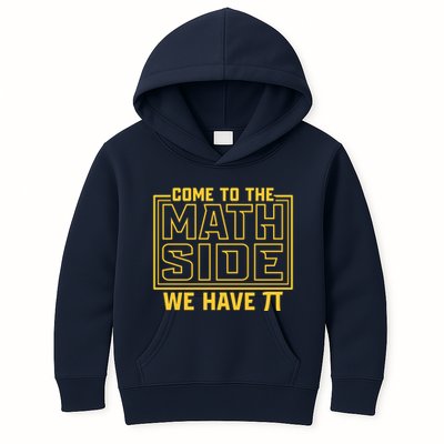 Come To The Math Side We Have Pi Kids Hoodie