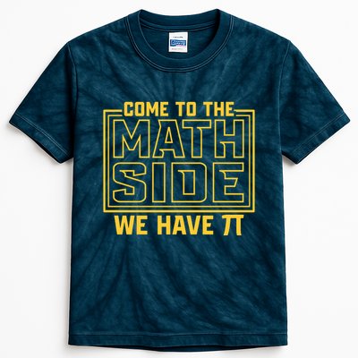 Come To The Math Side We Have Pi Kids Tie-Dye T-Shirt