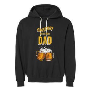 Cheers To The Dad Beer Mugs Celebration Garment-Dyed Fleece Hoodie