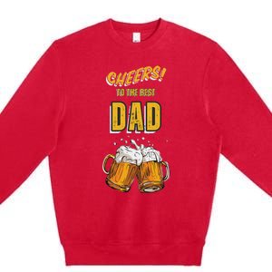 Cheers To The Dad Beer Mugs Celebration Premium Crewneck Sweatshirt