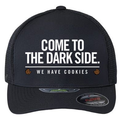 Come To The Dark Side We Have Cookies Funny Flexfit Unipanel Trucker Cap