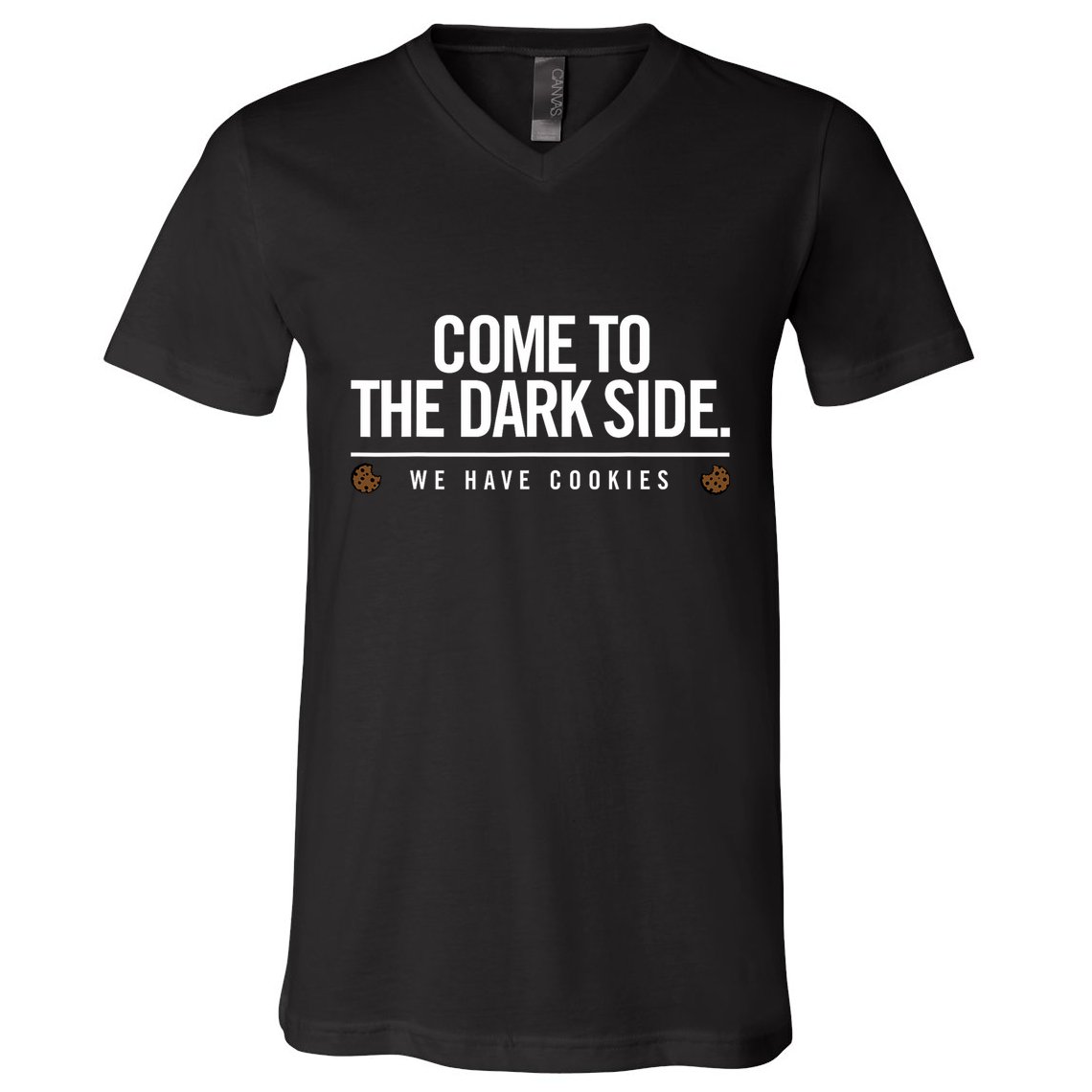 Come To The Dark Side We Have Cookies Funny V-Neck T-Shirt