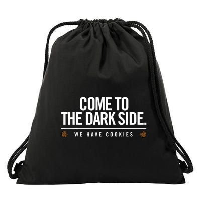 Come To The Dark Side We Have Cookies Funny Drawstring Bag