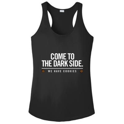 Come To The Dark Side We Have Cookies Funny Ladies PosiCharge Competitor Racerback Tank