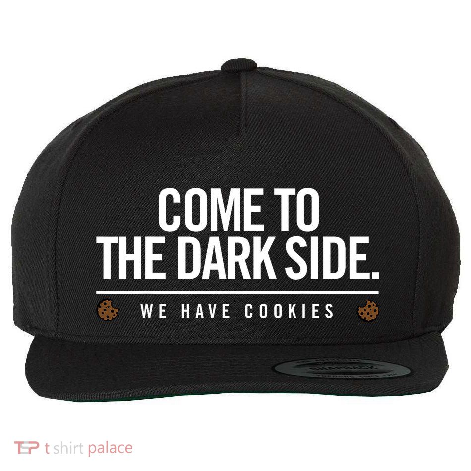 Come To The Dark Side We Have Cookies Funny Wool Snapback Cap