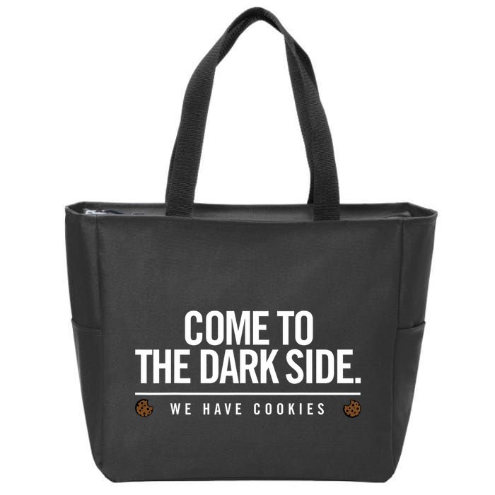 Come To The Dark Side We Have Cookies Funny Zip Tote Bag