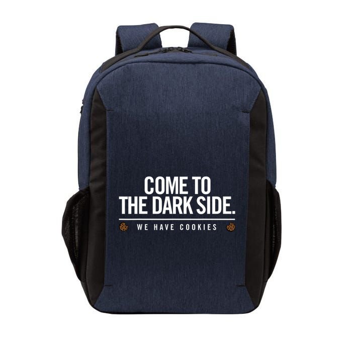 Come To The Dark Side We Have Cookies Funny Vector Backpack