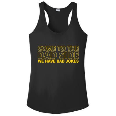 Come To The Dad Side We Have Bad Jokes Funny Father's Day Ladies PosiCharge Competitor Racerback Tank
