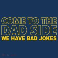 Come To The Dad Side We Have Bad Jokes Funny Father's Day Drawstring Bag