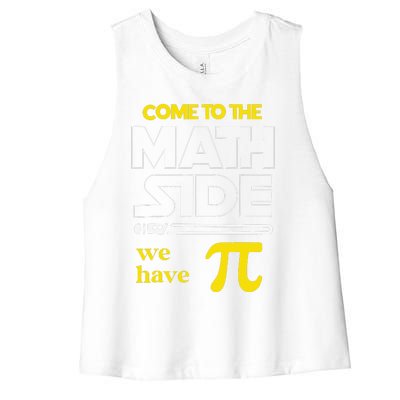 Come To The Math Side We Have Pi Math Pi Day Teacher Women's Racerback Cropped Tank