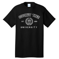 Coconut Tree University Coconut Tree Kamala Harris Meme Tall T-Shirt