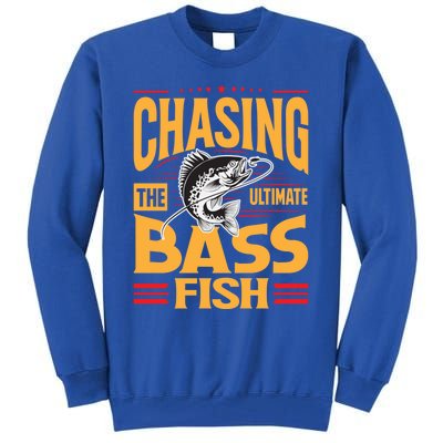 Chasing The Ultimate Bass Fish Funny Gift Tall Sweatshirt