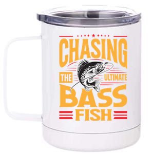 Chasing The Ultimate Bass Fish Funny Gift 12 oz Stainless Steel Tumbler Cup