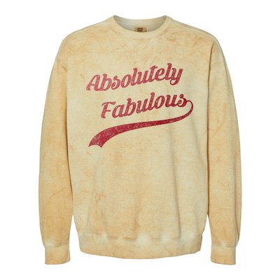 Cute Trendy Vintage Retro Distressed Absolutely Fabulous Colorblast Crewneck Sweatshirt