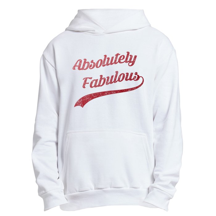 Cute Trendy Vintage Retro Distressed Absolutely Fabulous Urban Pullover Hoodie