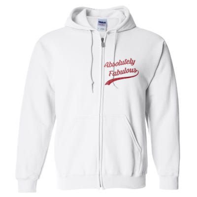 Cute Trendy Vintage Retro Distressed Absolutely Fabulous Full Zip Hoodie