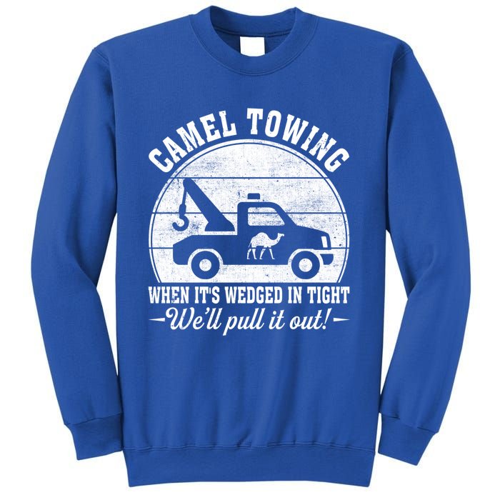 Camel Towing Vintage Tow Truck Funny Saying Adult Humor Gift Sweatshirt