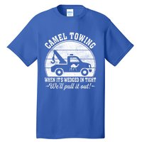 Camel Towing Vintage Tow Truck Funny Saying Adult Humor Gift Tall T-Shirt