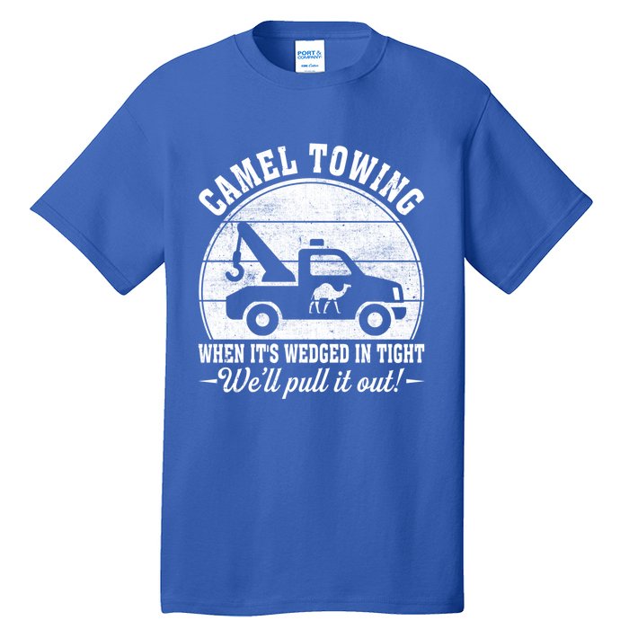 Camel Towing Vintage Tow Truck Funny Saying Adult Humor Gift Tall T-Shirt