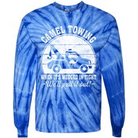 Camel Towing Vintage Tow Truck Funny Saying Adult Humor Gift Tie-Dye Long Sleeve Shirt