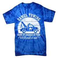 Camel Towing Vintage Tow Truck Funny Saying Adult Humor Gift Tie-Dye T-Shirt