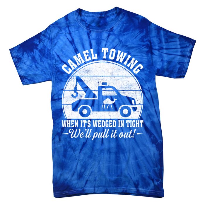 Camel Towing Vintage Tow Truck Funny Saying Adult Humor Gift Tie-Dye T-Shirt