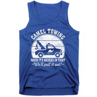 Camel Towing Vintage Tow Truck Funny Saying Adult Humor Gift Tank Top