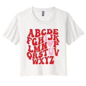 Cute Teacher Valentine Teacher Alphabet Women's Crop Top Tee