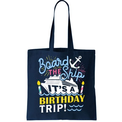 Cruise Trip Vacation Gift - Birthday Cruise Tote Bag