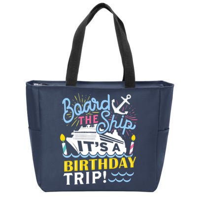 Cruise Trip Vacation Gift - Birthday Cruise Zip Tote Bag