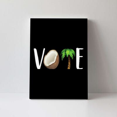 Coconut Tree Vote Funny Kamala Canvas