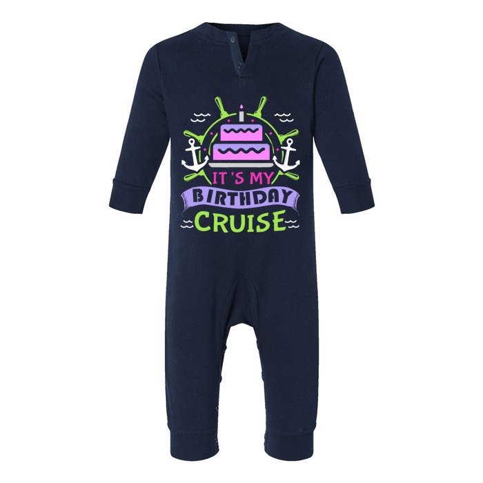 Cruise Trip Vacation Gift Birthday Cruise Infant Fleece One Piece