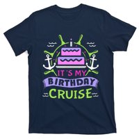 Cruise Trip Vacation Gift Birthday Cruise T-Shirt