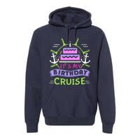 Cruise Trip Vacation Gift Birthday Cruise Premium Hoodie