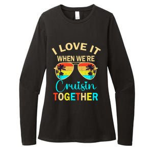 Cruise Trip Vacation I Love It When WeRe Cruising Together Womens CVC Long Sleeve Shirt