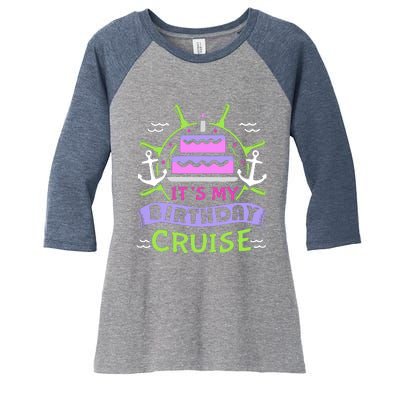 Cruise Trip Vacation Gift Birthday Cruise Women's Tri-Blend 3/4-Sleeve Raglan Shirt