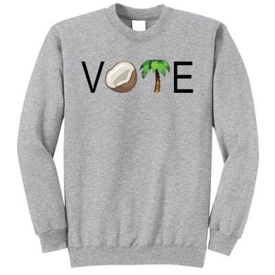 Coconut Tree Vote Funny Kamala Tall Sweatshirt