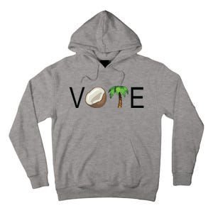 Coconut Tree Vote Funny Kamala Tall Hoodie