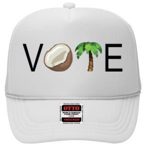 Coconut Tree Vote Funny Kamala High Crown Mesh Back Trucker Hat