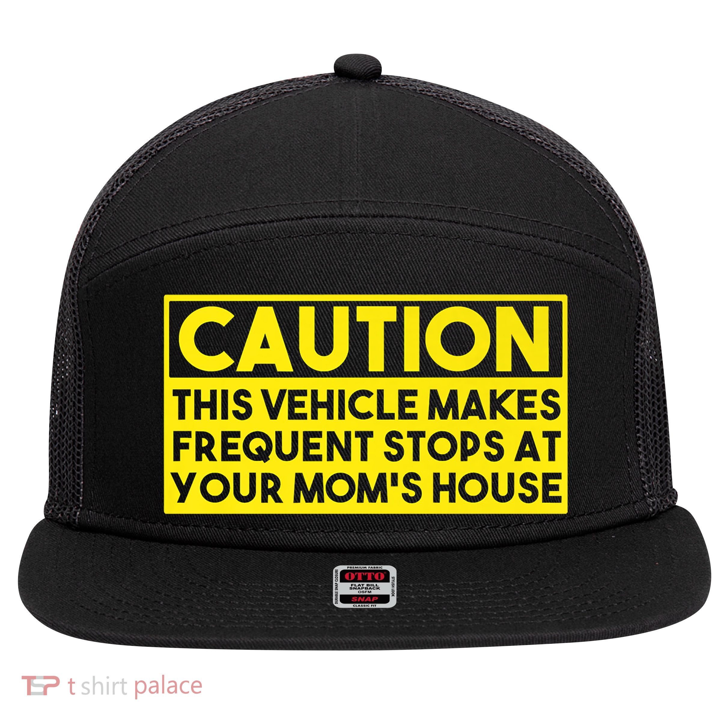 Caution This Vehicle Makes Frequent Stops At Your Moms House 7 Panel Mesh Trucker Snapback Hat