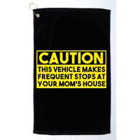 Caution This Vehicle Makes Frequent Stops At Your Moms House Golf Towel