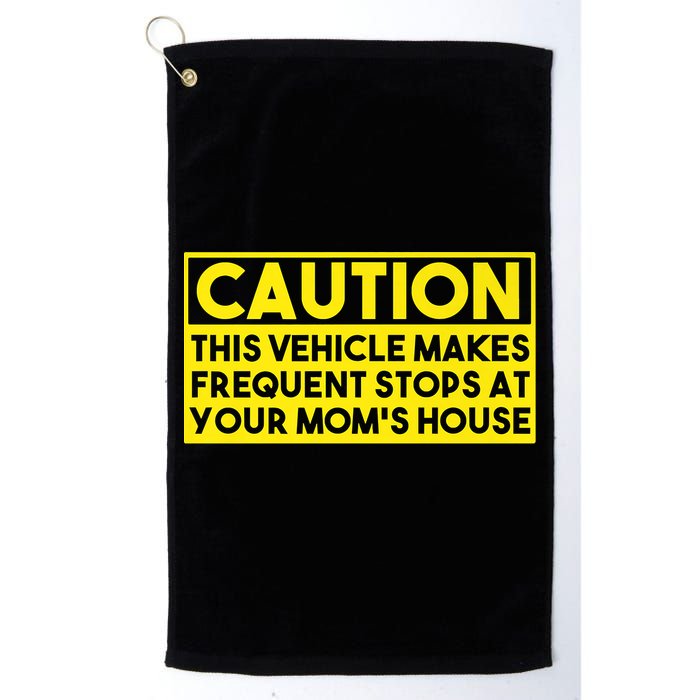 Caution This Vehicle Makes Frequent Stops At Your Moms House Golf Towel